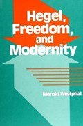 Hegel, Freedom, and Modernity | Merold Westphal | 