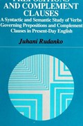 Prepositions and Complement Clauses | Rudanko, Martti Juhani; Rudanko, Juhani | 