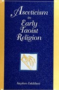 Asceticism in Early Taoist Religion | Stephen Eskildsen | 