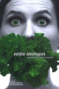 Edible Ideologies | Kathleen Lebesco | 