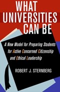 What Universities Can Be | Robert J. Sternberg | 