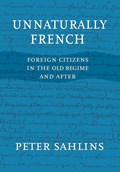 Unnaturally French | Peter Sahlins | 