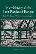 Microhistory and the Lost Peoples of Europe | Muir | 