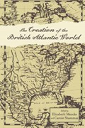 The Creation of the British Atlantic World | Elizabeth Mancke | 