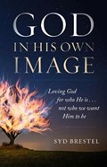 God in His Own Image | Syd Brestel | 