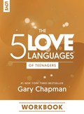 Chapman, G: 5 Love Languages of Teenagers Workbook | Gary Chapman | 