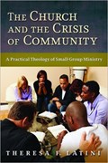 Church and the Crisis of Community | Theresa F. Latini | 
