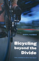Bicycling beyond the Divide | Daryl Farmer | 9780803243606