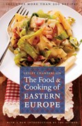 The Food and Cooking of Eastern Europe | Lesley Chamberlain | 