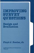 Improving Survey Questions | Floyd J. Fowler | 