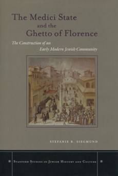 The Medici State and the Ghetto of Florence