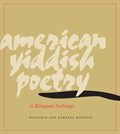 American Yiddish Poetry | Benjamin Harshav ; Barbara Harshav | 