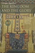The Kingdom and the Glory | Giorgio Agamben | 
