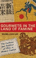 Gourmets in the Land of Famine | Seung-Joon Lee | 