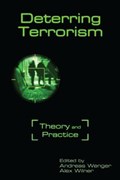 Deterring Terrorism | Andreas Wenger ; Alex Wilner | 