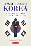 Etiquette Guide to Korea | Boye Lafayette De Mente | 