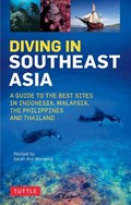 Diving in Southeast Asia | David Espinosa ; Heneage Mitchell ; Kal Muller | 