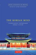 Korean Mind | Boye Lafayette De Mente ; Laura Kingdon | 