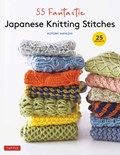 55 Fantastic Japanese Knitting Stitches | Kotomi Hayashi | 