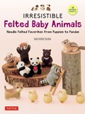 Irresistible Felted Baby Animals | Sachiko Susa | 