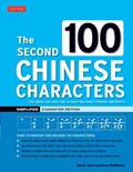The Second 100 Chinese Characters: Simplified Character Edition | Alison Matthews ; Laurence Matthews | 