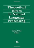 Theoretical Issues in Natural Language Processing | Yorick Wilks | 