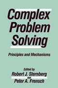 Complex Problem Solving | ROBERT J. (UNIVERSITY OF WYOMING,  USA) Sternberg ; Peter A. Frensch | 
