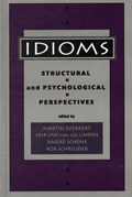 Idioms | Martin Everaert ; Erik-Jan van der Linden ; Andr' Schenk ; Rob Schreuder ; Robert Schreuder | 