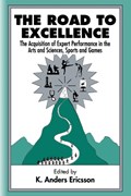 The Road To Excellence | K. Anders Ericsson | 