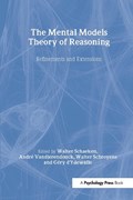 The Mental Models Theory of Reasoning | Walter Schaeken ; Andre Vandierendonck ; Walter Schroyens ; Gery D'ydewalle | 