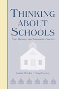 Thinking About Schools | Aimee Howley ; Craig Howley | 