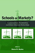 Schools or Markets? | Deron R. Boyles | 