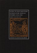 Guide to Andean Documentary Sources, 1530-1900 Set | auteur onbekend | 