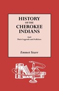 History of the Cherokee Indians and Their Legends and Folklore | Emmet Starr | 