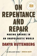 On Repentance and Repair | Danya Ruttenberg | 