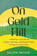 On Gold Hill | Jaclyn Moyer | 
