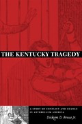 The Kentucky Tragedy | Dickson D. Bruce Jr | 