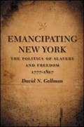 Emancipating New York | David N. Gellman | 