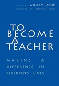 To Become a Teacher | William Ayers | 