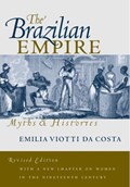The Brazilian Empire | Emilia Viotti da Costa | 