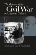 The Memory of the Civil War in American Culture | Joan Waugh | 