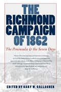 The Richmond Campaign of 1862 | Gary W. Gallagher | 