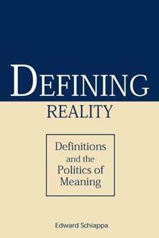 Schiappa, E: Defining Reality