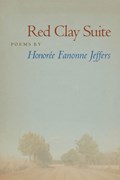 Red Clay Suite | Honoree Fanonne Jeffers | 