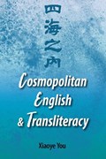 Comsopolitan English and Transliteracy | Xiaoye You | 