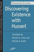 Discovering Existence with Husserl | Emmanuel Levinas | 