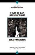 House of Day, House of Night | Olga Tokarczuk ; Antonia Lloyd-Jones | 