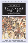 Dobychin, L: Encounters with Lise and Other Stories | Leonid Dobychin | 