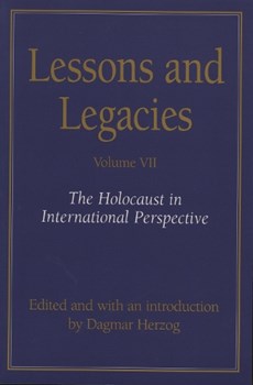 Lessons and Legacies v. 7; Holocaust in International Perspective