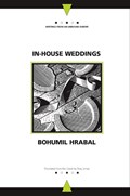 In-House Weddings | Bohumil Hrabal | 